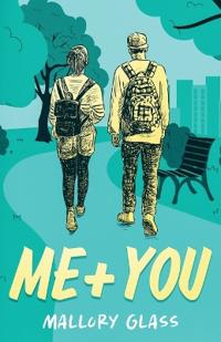 Me + You