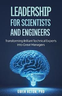 Bokomslag for "Leadership for Scientists and Engineers"