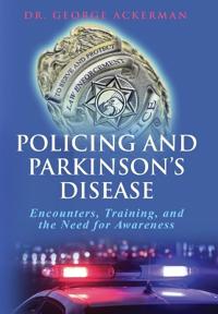 Policing and Parkinson's Disease