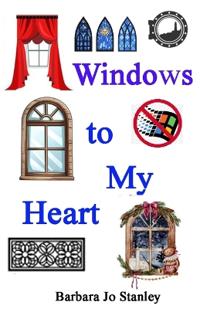 Windows to My Heart