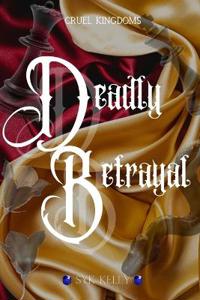 Deadly Betrayal