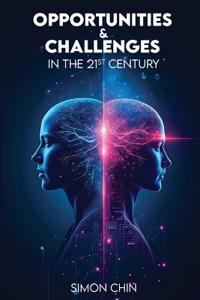 Opportunities & Challenges in the 21st Century