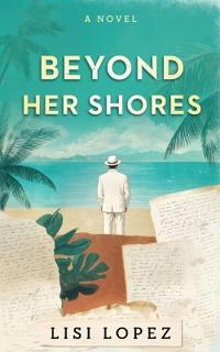 Beyond Her Shores
