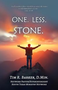 One. Less. Stone.