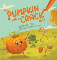 The Pumpkin with a Crack in It
