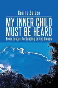 Bokomslag för "My Inner Child Must Be Heard"