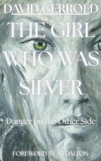 The Girl Who Was Silver