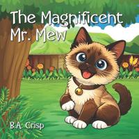 The Magnificent Mr. Mew