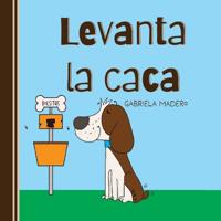 Bokomslag för "Levanta la caca"