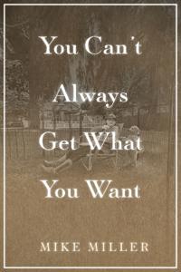 You Can't Always Get What You Want