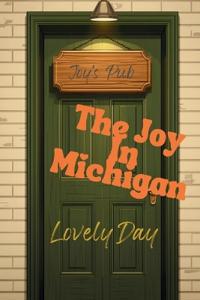 The Joy In Michigan