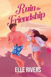 Ruin the Friendship