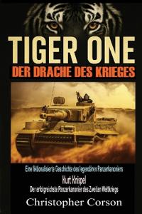 Tiger One - The Dragon of War