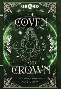 Of Coven and Crown