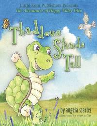 Thaddeus Stands Tall