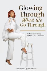 Bokomslag for "Glowing Through What We Go Through"