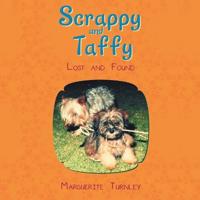 Scrappy and Taffy - Lost and Found