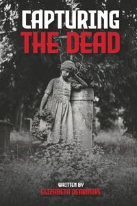 Capturing the Dead
