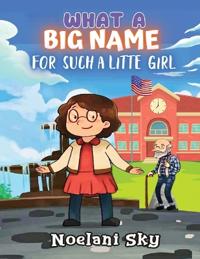 Bokomslag för "What a Big Name for Such a Little Girl"