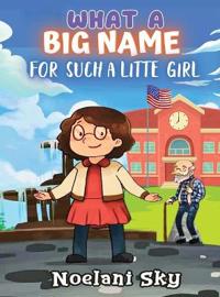 What a Big Name for Such a Little Girl