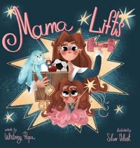 Mama Lifts