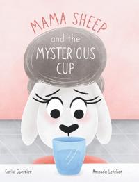 Bokomslag för "Mama Sheep and the Mysterious Cup"