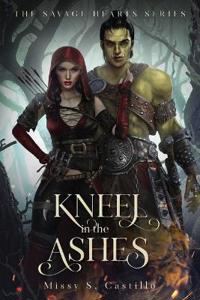 Kneel in the Ashes