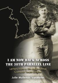 I Am Now Back Across the 38th Parallel Line