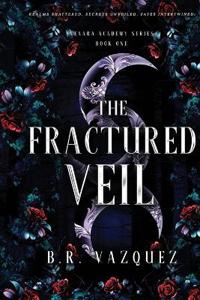 The Fractured Veil