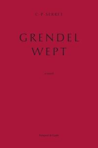 Grendel Wept