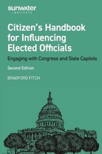 Citizen's Handbook for Influencing Elected Officials