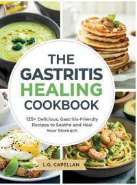 Bokomslag för "The Gastritis Healing Cookbook"