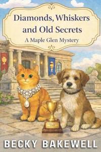 Bakewell, B: Paws, Pastries & A Past Unburied