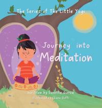 The Journey of the Little Yogi into Meditation