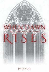 When Dawn Rises