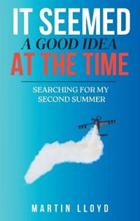 Bokomslag för "It Seemed A Good Idea At The Time"