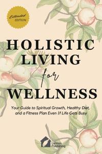 Bokomslag for "Holistic Living for Wellness"