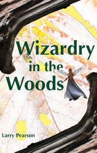 Wizardry in the Woods