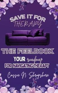 Save It For Therapy