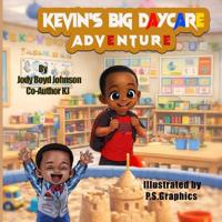 Kevin's Big Daycare Adventure