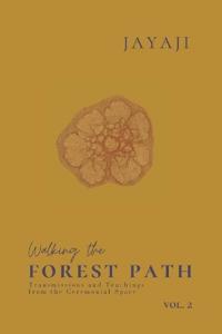 Walking the Forest Path