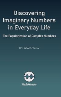 Discovering Imaginary Numbers in Everyday Life