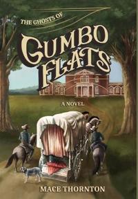 The Ghosts of Gumbo Flats