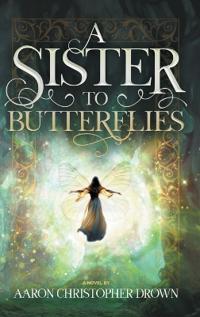 Bokomslag för "A Sister to Butterflies"