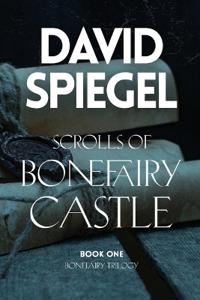 Bokomslag för "Scrolls of Bonefairy Castle"