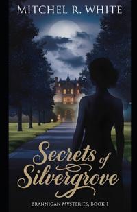 Secrets of Silvergrove