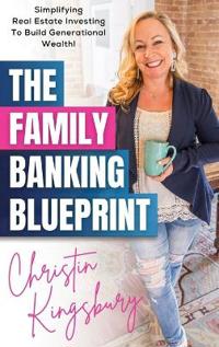 The Family Banking Blueprint