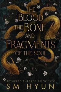 The Blood, the Bone, and Fragments of the Soul