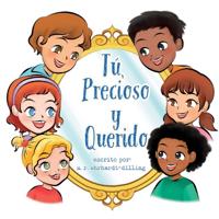 Tú, Precioso y Querido