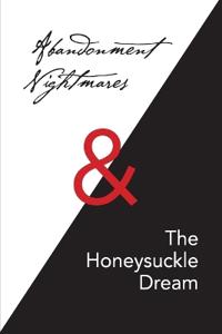 Abandonment Nightmares & The Honeysuckle Dream